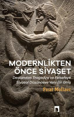 Modernlikten Önce Siyaset